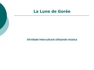 Atividade Intercultural utilizando música