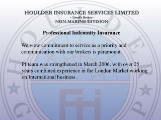 We view commitment to service as a priority and communication with our brokers is paramount.