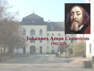 Johannes Amos Comenius 1592-1670