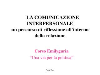 LA COMUNICAZIONE INTERPERSONALE un percorso di riflessione all'interno della relazione