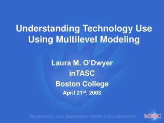 Understanding Technology Use Using Multilevel Modeling