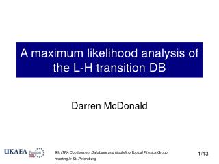 A maximum likelihood analysis of the L-H transition DB