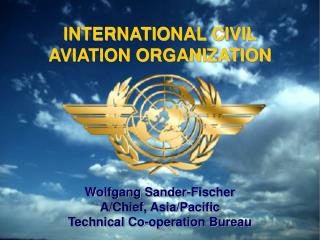 INTERNATIONAL CIVIL AVIATION ORGANIZATION