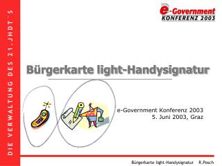 e-Government Konferenz 2003 5. Juni 2003, Graz