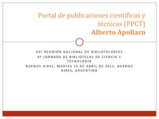 Portal de publicaciones científicas y técnicas (PPCT) Alberto Apollaro