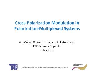 Cross-Polarization Modulation in Polarization-Multiplexed Systems