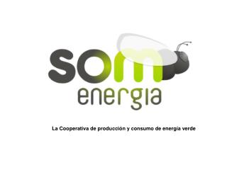 La Cooperativa de producción y consumo de energía verde