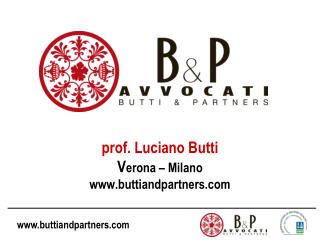 prof. Luciano Butti V erona – Milano buttiandpartners