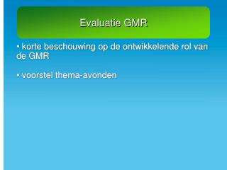 Evaluatie GMR