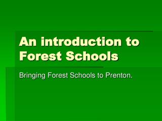 An introduction to Forest Schools