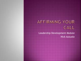 Affirming Your Call