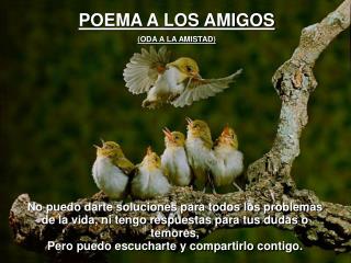 POEMA A LOS AMIGOS (ODA A LA AMISTAD)