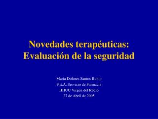 Novedades terapéuticas: Evaluación de la seguridad