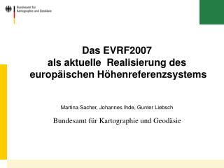 Das EVRF2007 als aktuelle Realisierung des europäischen Höhenreferenzsystems