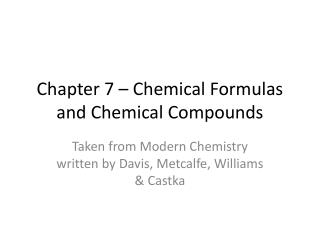 Chapter 7 – Chemical Formulas and Chemical Compounds