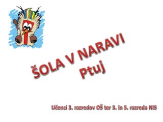 ŠOLA V NARAVI Ptuj