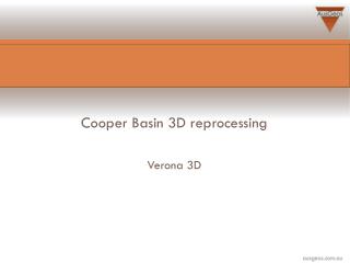 Cooper Basin 3D reprocessing Verona 3D