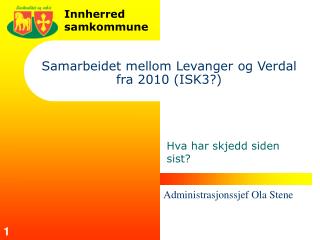 Samarbeidet mellom Levanger og Verdal fra 2010 (ISK3?)
