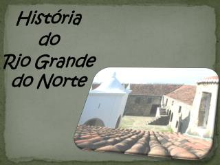 História do Rio Grande do Norte