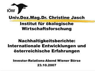Univ.Doz.Mag.Dr. Christine Jasch Institut für ökologische Wirtschaftsforschung