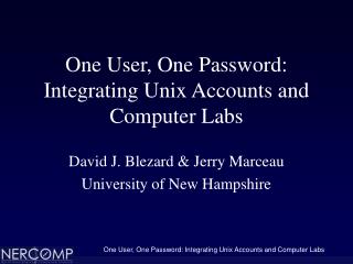 One User, One Password: Integrating Unix Accounts and Computer Labs