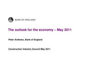 The outlook for the economy – May 2011