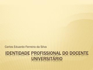 Identidade profissional do docente universitário