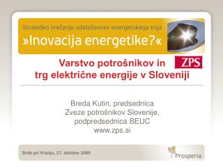 Breda Kutin, predsednica Zveze potrošnikov Slovenije , podpredsednica BEUC zps.si