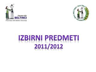 IZBIRNI PREDMETI 2011/2012