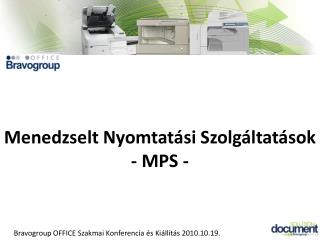 Menedzselt Nyomtatási Szolgáltatások - MPS -