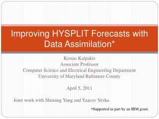 Improving HYSPLIT Forecasts with Data Assimilation*