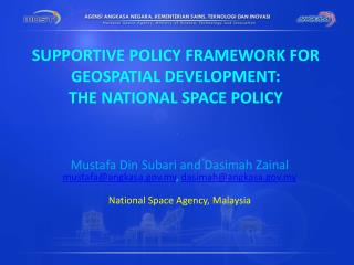 SUPPORTIVE POLICY FRAMEWORK FOR GEOSPATIAL DEVELOPMENT: THE NATIONAL SPACE POLICY