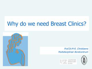 Why do we need Breast Clinics?