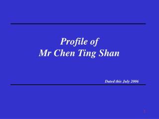 Profile of Mr Chen Ting Shan