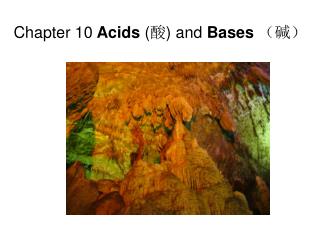 Chapter 10 Acids ( 酸 ) and Bases （碱）