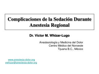 Complicaciones de la Sedación Durante Anestesia Regional