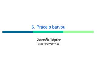 6. Práce s barvou