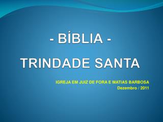 - BÍBLIA - TRINDADE SANTA