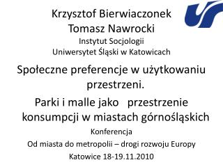 Krzysztof Bierwiaczonek Tomasz Nawrocki Instytut Socjologii Uniwersytet Śląski w Katowicach