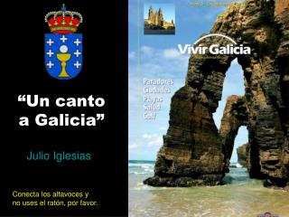 “Un canto a Galicia”