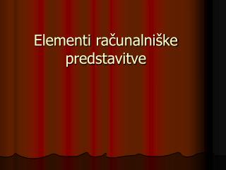 Elementi računalniške predstavitve