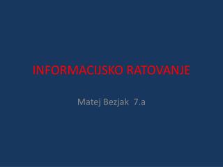 INFORMACIJSKO RATOVANJE