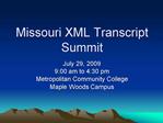 Missouri XML Transcript Summit