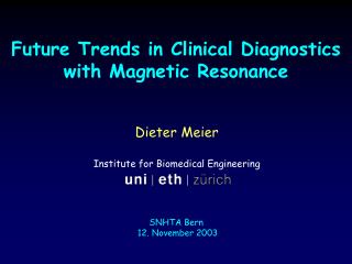 Future Trends in Clinical Diagnostics with Magnetic Resonance