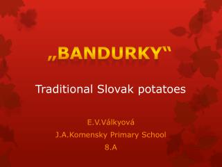 Traditional Slovak potatoes