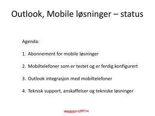 Outlook, Mobile løsninger – status