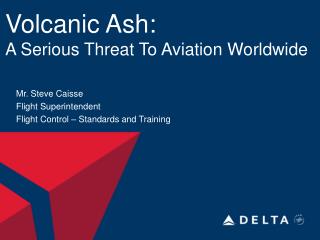 Volcanic Ash: A Serious Threat To Aviation Worldwide