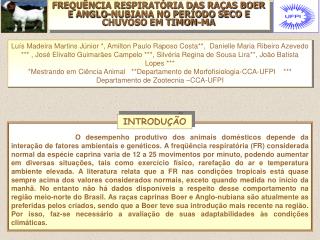 FREQUÊNCIA RESPIRATÓRIA DAS RAÇAS BOER E ANGLO-NUBIANA NO PERÍODO SECO E CHUVOSO EM TIMON-MA