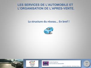 LES SERVICES DE L’AUTOMOBILE ET L’ORGANISATION DE L’APRES-VENTE.