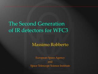 The Second Generation of IR detectors for WFC3